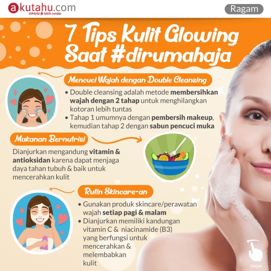 7 Tips Kulit Glowing Saat #Dirumahaja
