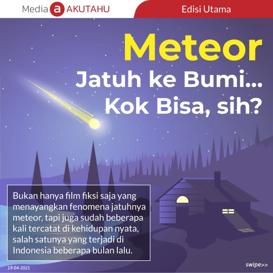 Meteor Jatuh ke Bumi… Kok Bisa, sih?
