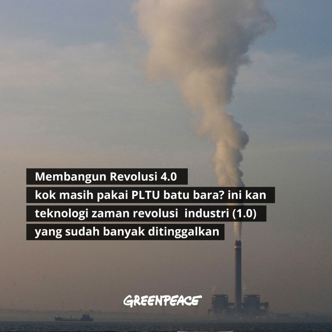 Greenpeace Menyayangkan PLTU Batubara Masih Jadi Andalan