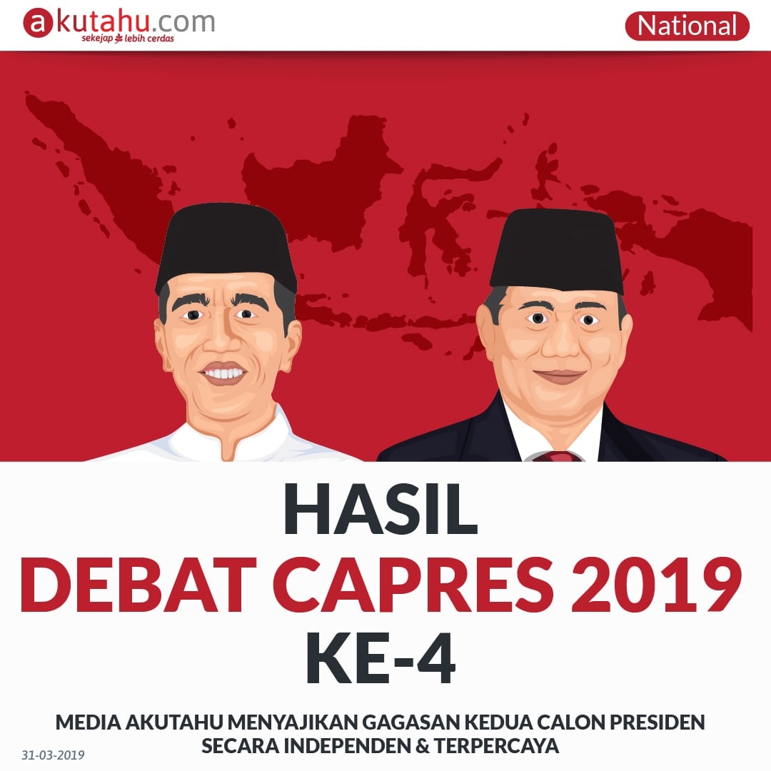 Hasil Debat Capres 2019 Ke-4